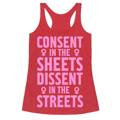 Consent In The Sheets Dissent In The Streets Racerback Tank