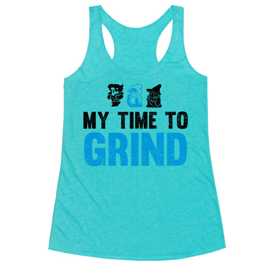 My Time To Grind Racerback Tank