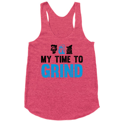 My Time To Grind Racerback Tank