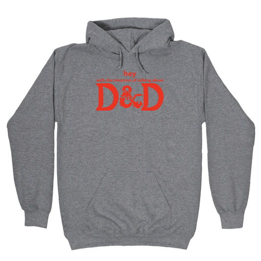 Hey (with the intention of talking about D&D) Parody Hoodie