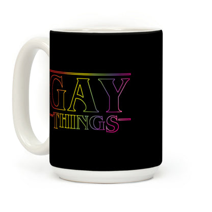 Gay Things (Rainbow) Coffee Mug