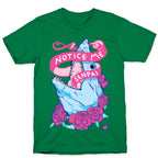 Notice Me Senpai T-Shirt