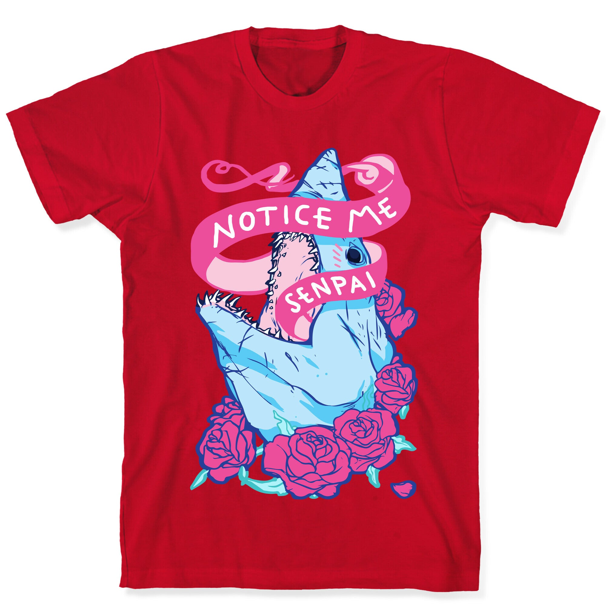Notice Me Senpai T-Shirt