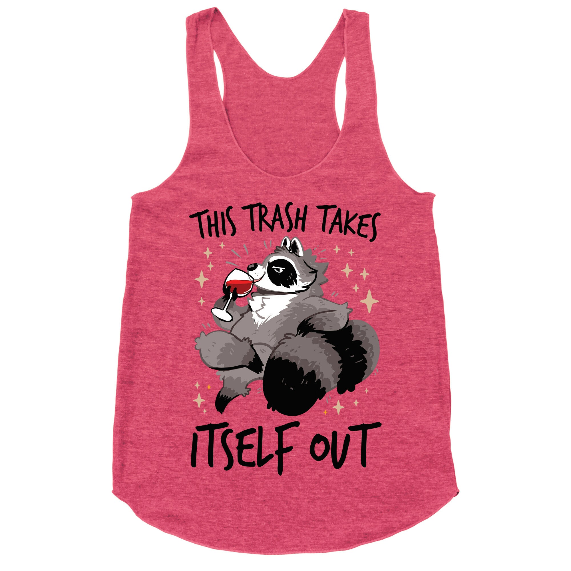 This Trash Takes Itself Out Racerback Tank