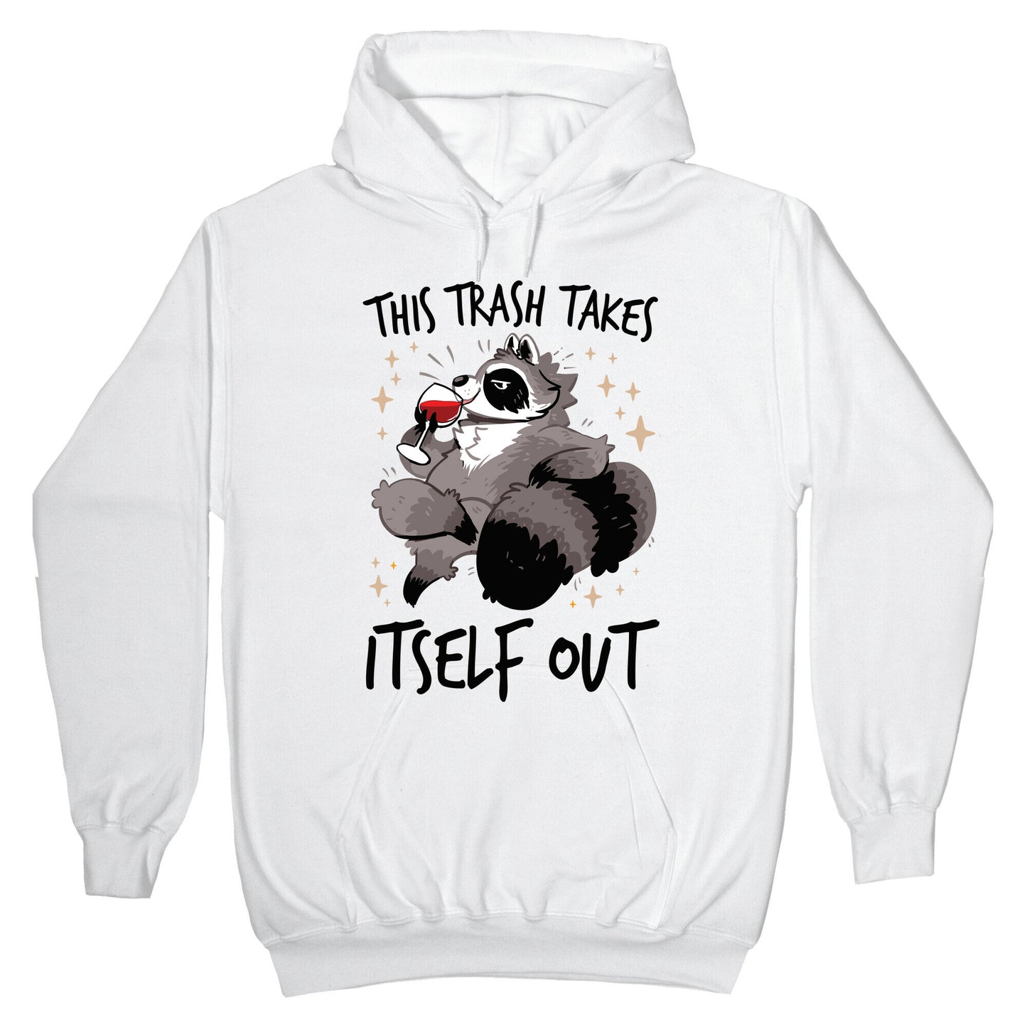 This Trash Takes Itself Out Hoodie