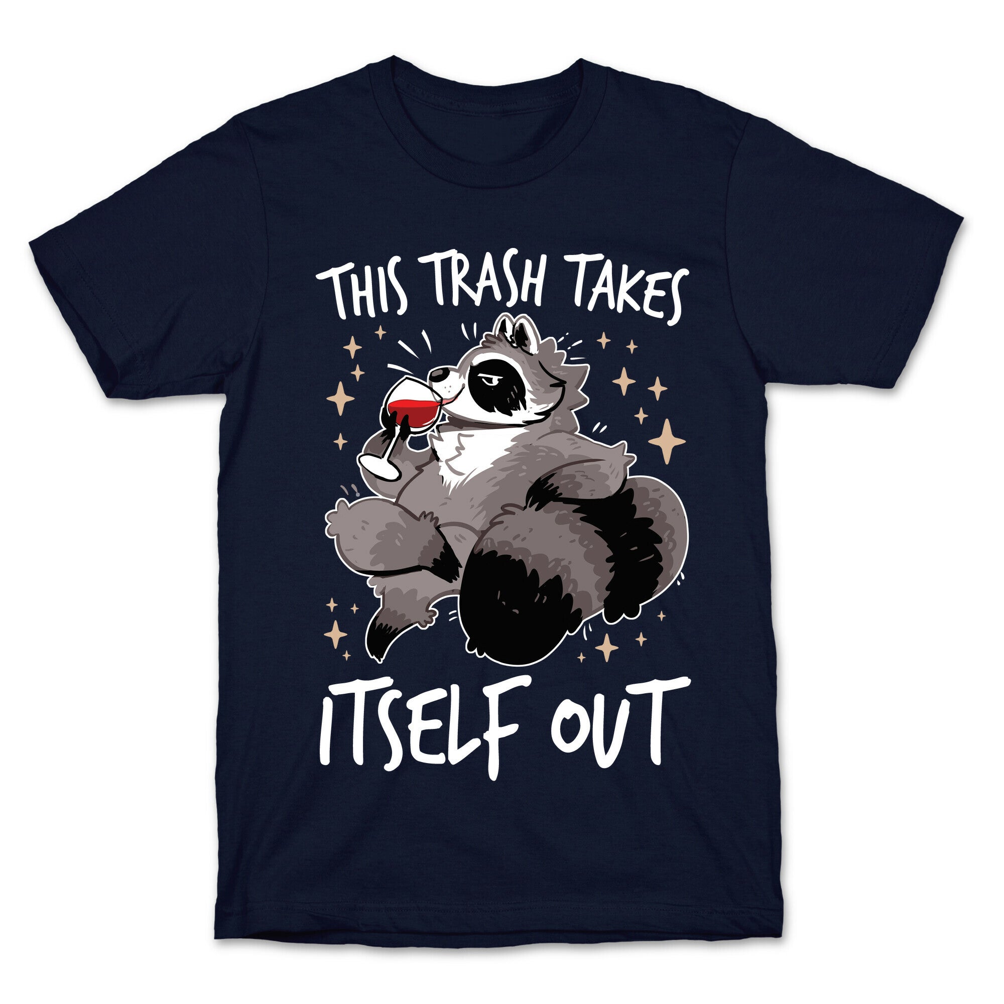 This Trash Takes Itself Out T-Shirt