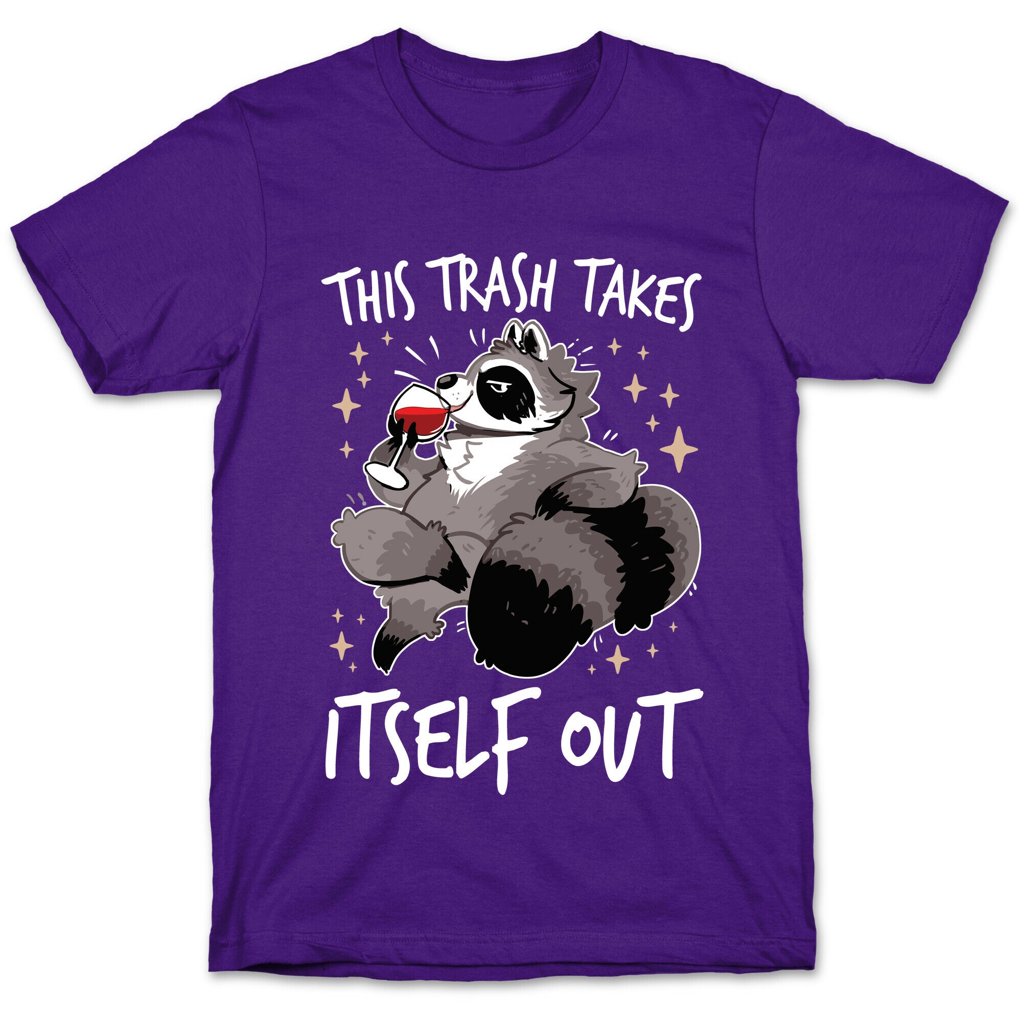 This Trash Takes Itself Out T-Shirt