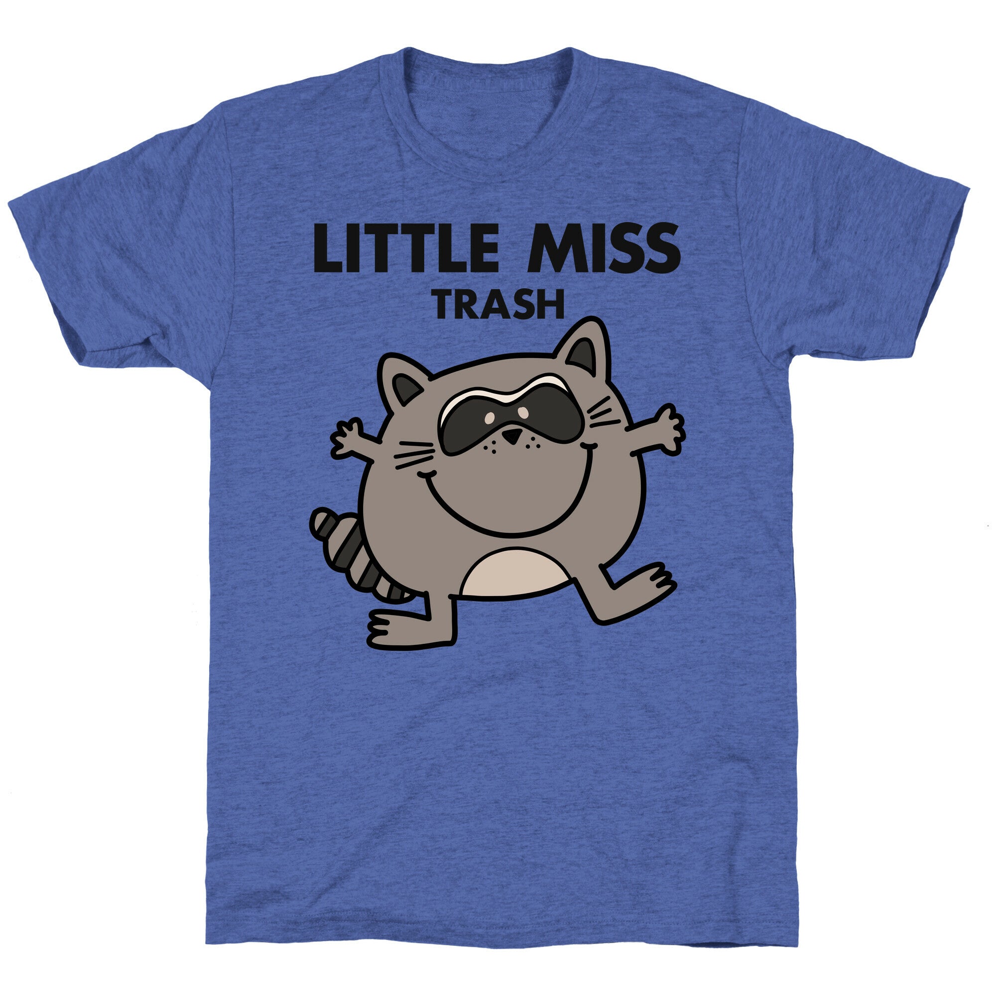Little Miss Trash Raccoon Unisex Triblend Tee