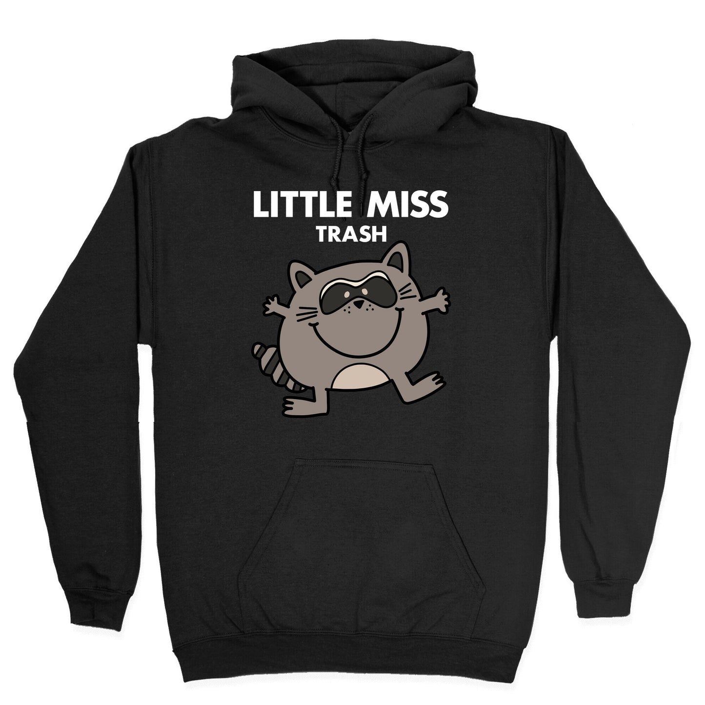 Little Miss Trash Raccoon Hoodie