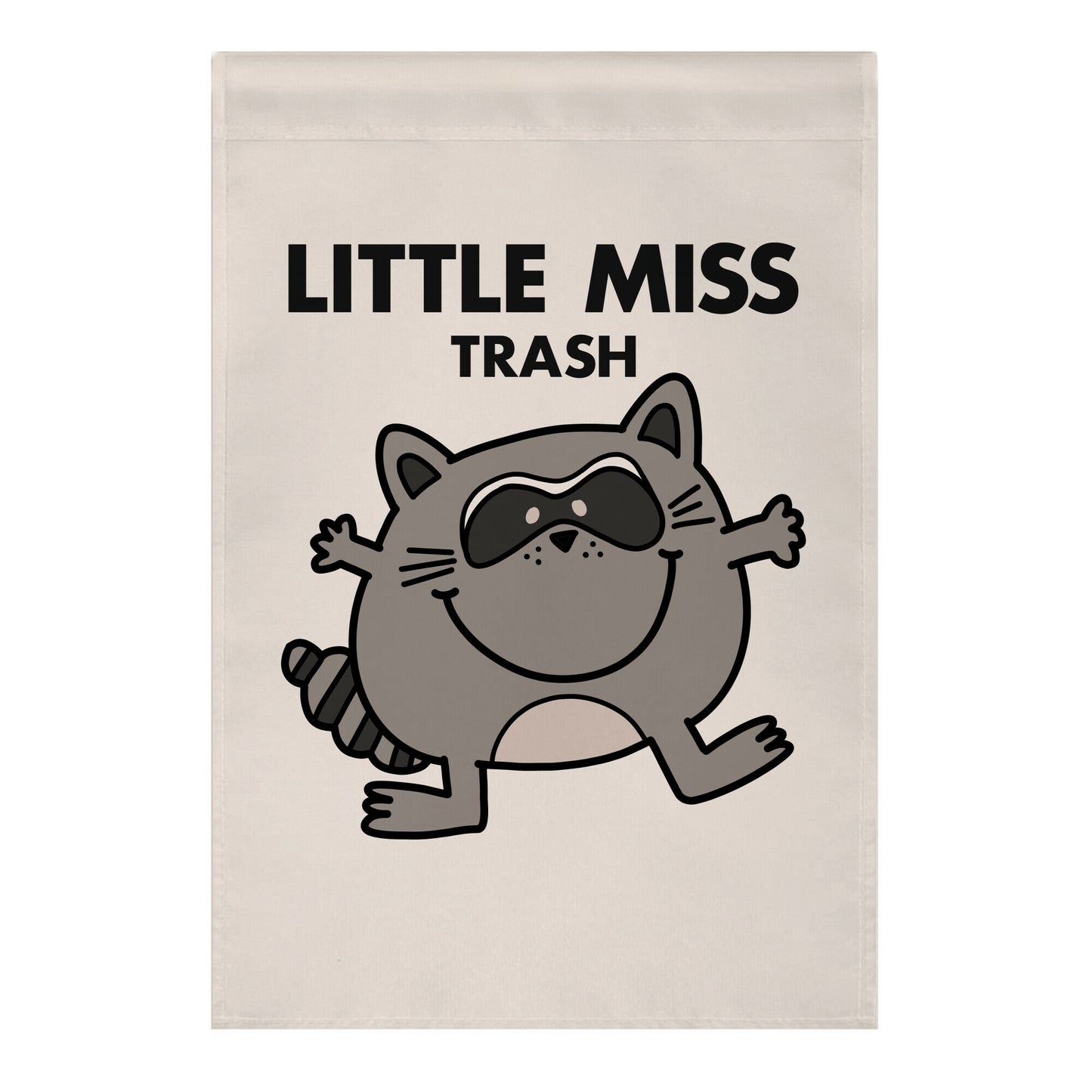 Little Miss Trash Raccoon Garden Flag