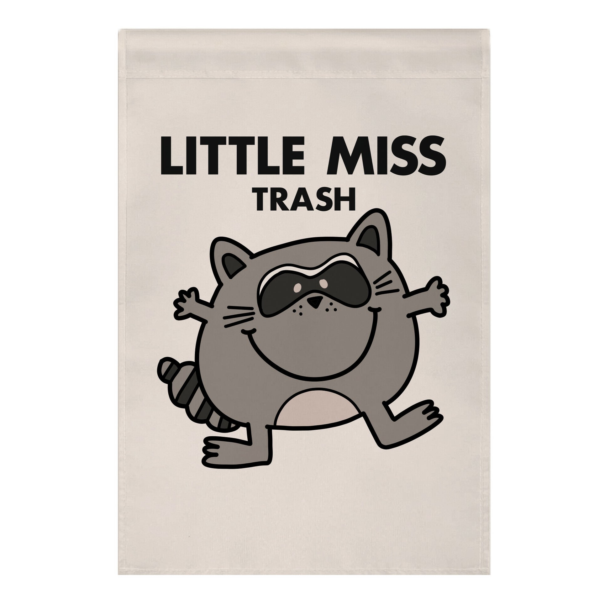 Little Miss Trash Raccoon Garden Flag