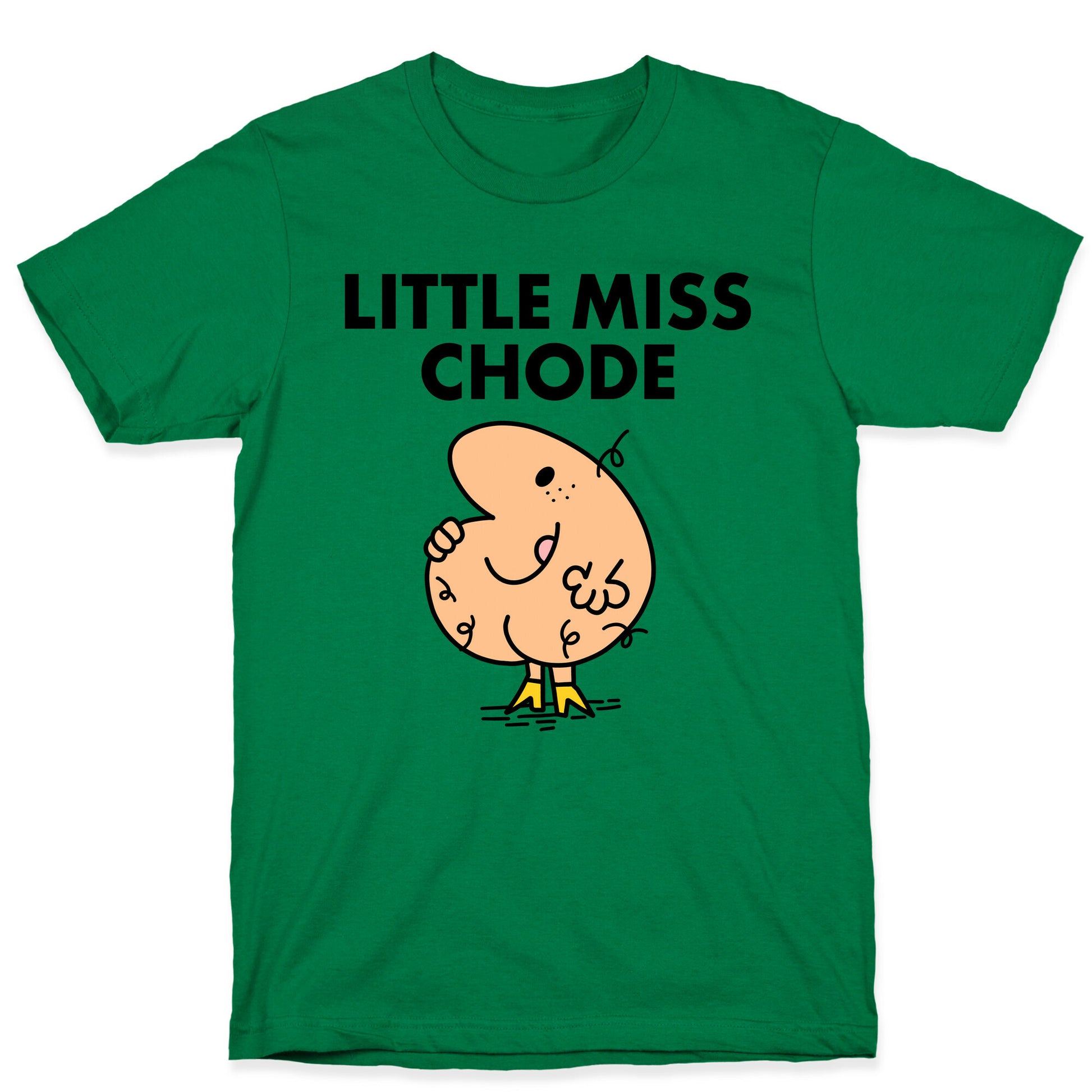 Little Miss Chode T-Shirt