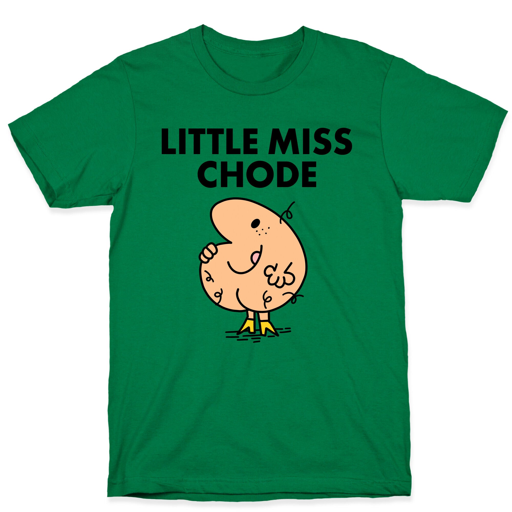 Little Miss Chode T-Shirt