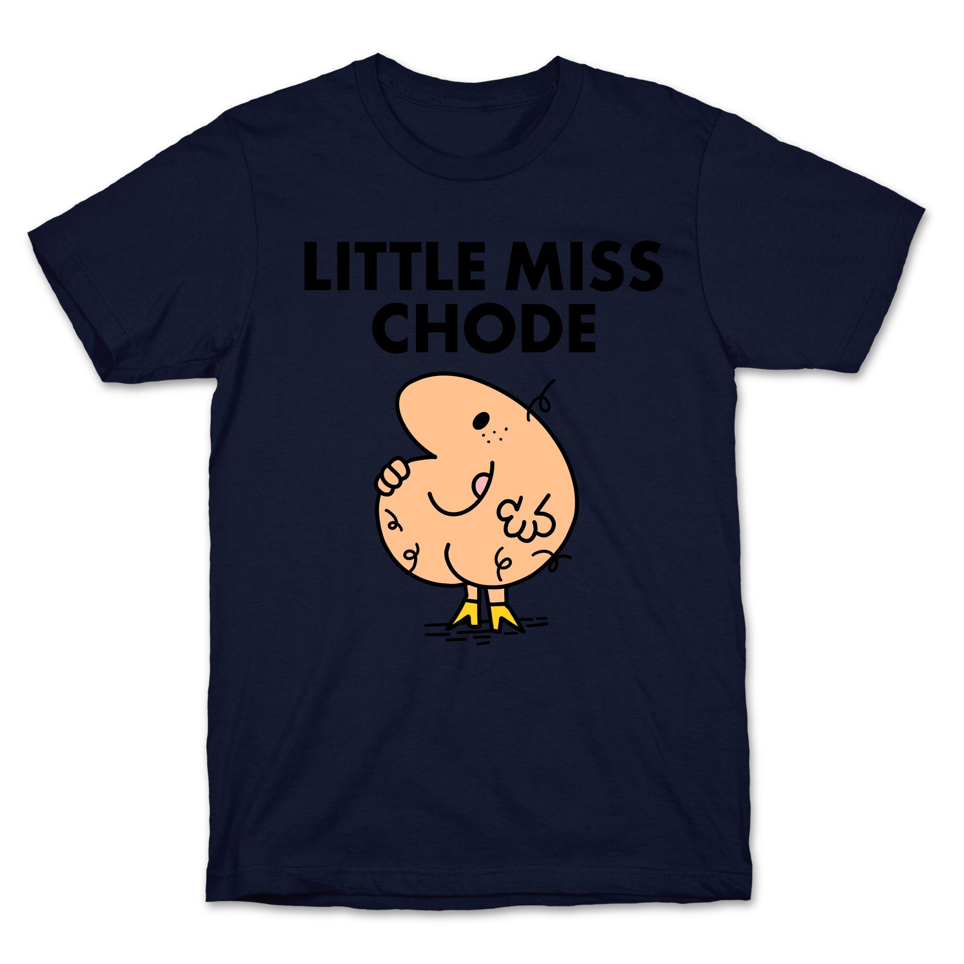 Little Miss Chode T-Shirt