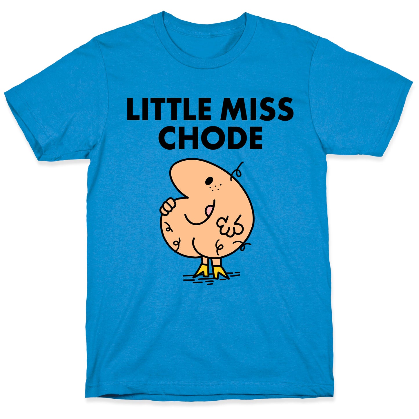 Little Miss Chode T-Shirt