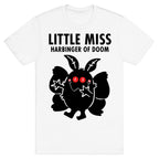 Little Miss Harbinger Of Doom T-Shirt