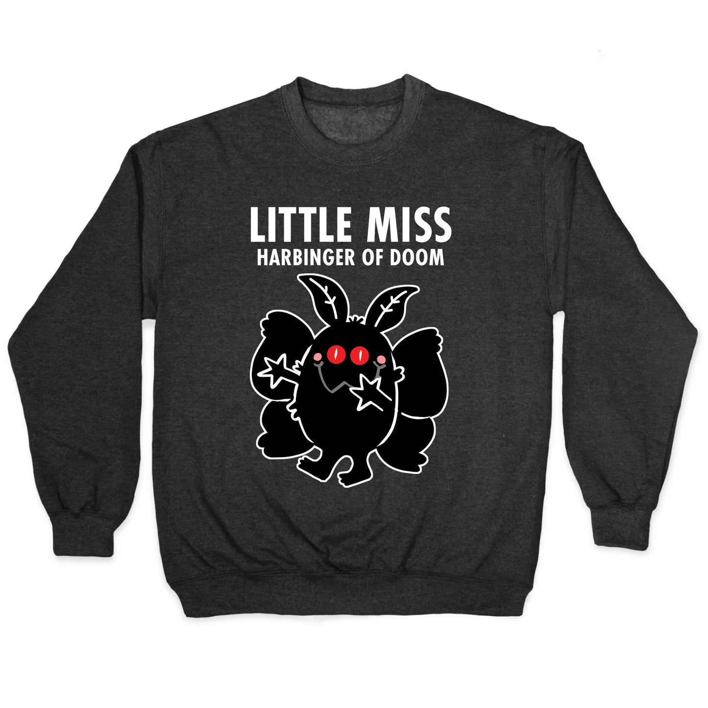 Little Miss Harbinger Of Doom Crewneck Sweatshirt