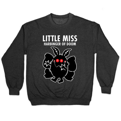 Little Miss Harbinger Of Doom Crewneck Sweatshirt