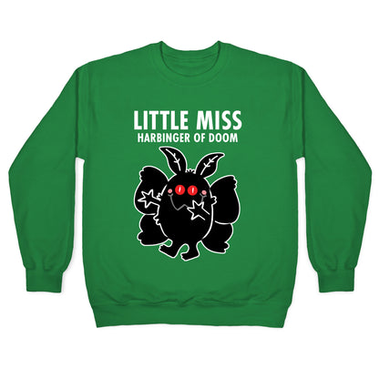 Little Miss Harbinger Of Doom Crewneck Sweatshirt