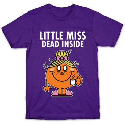 Little Miss Dead Inside T-Shirt