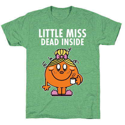 Little Miss Dead Inside Unisex Triblend Tee