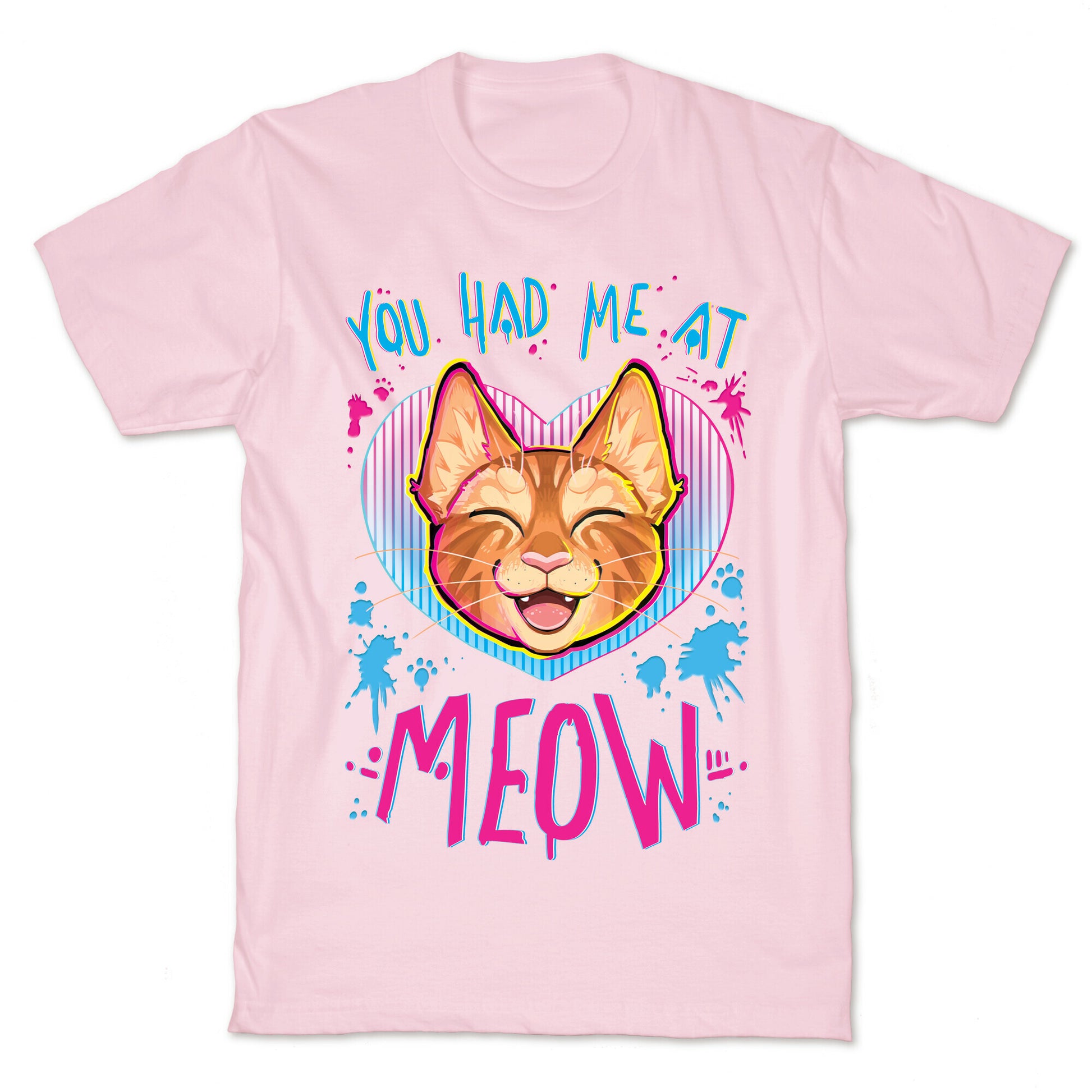 You Had Me At Meow T-Shirt