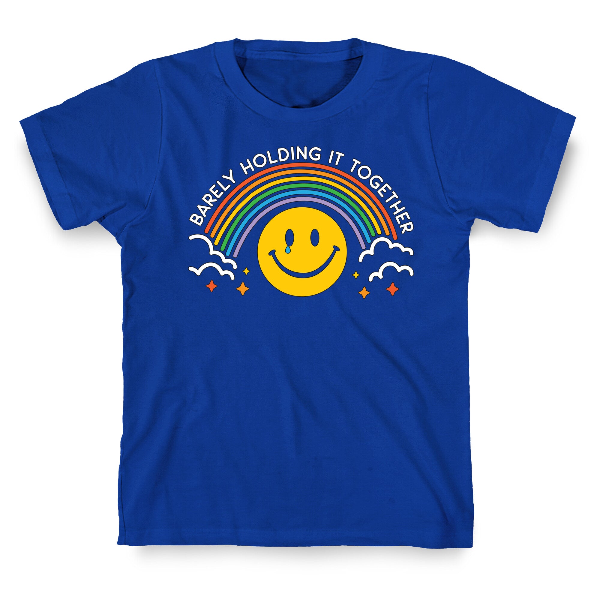 Barely Holding It Together Rainbow Smiley T-Shirt