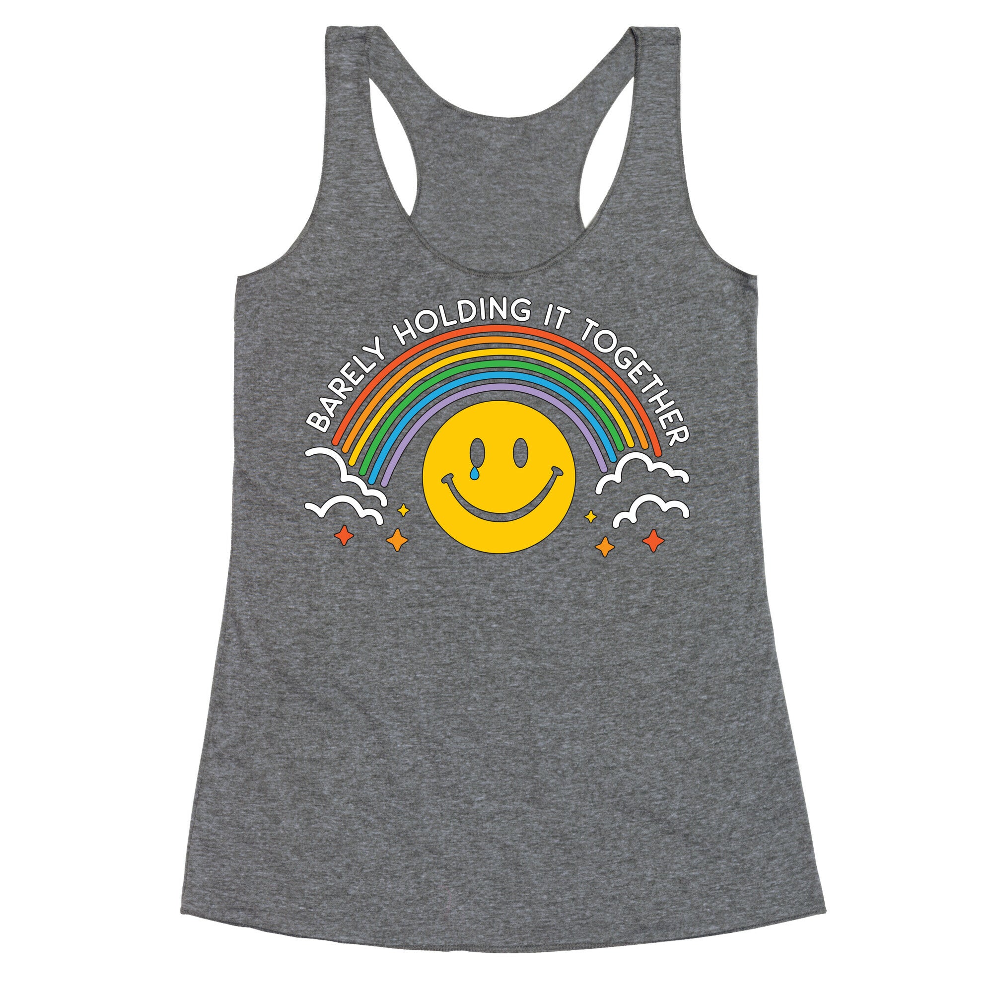 Barely Holding It Together Rainbow Smiley Racerback Tank