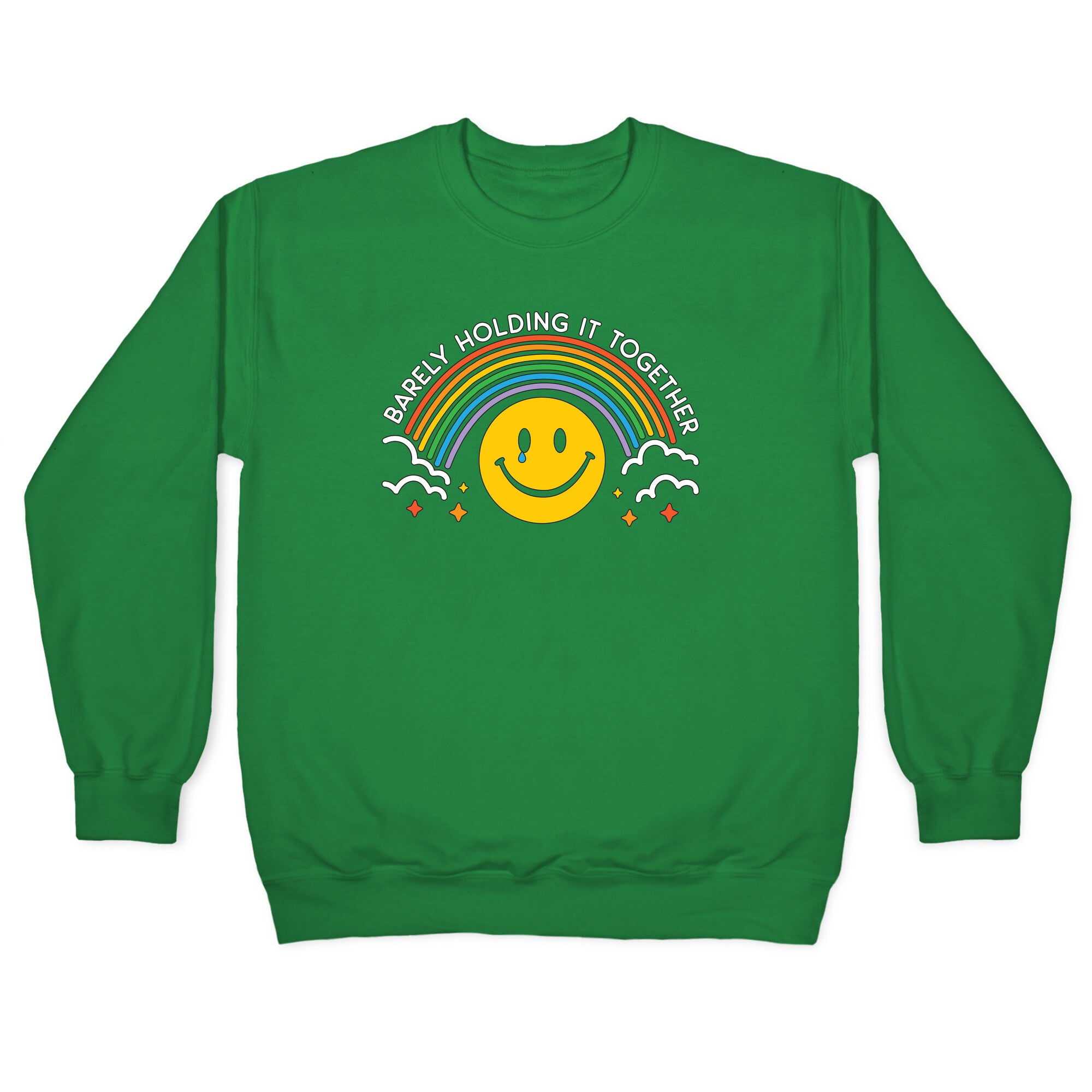 Barely Holding It Together Rainbow Smiley Crewneck Sweatshirt