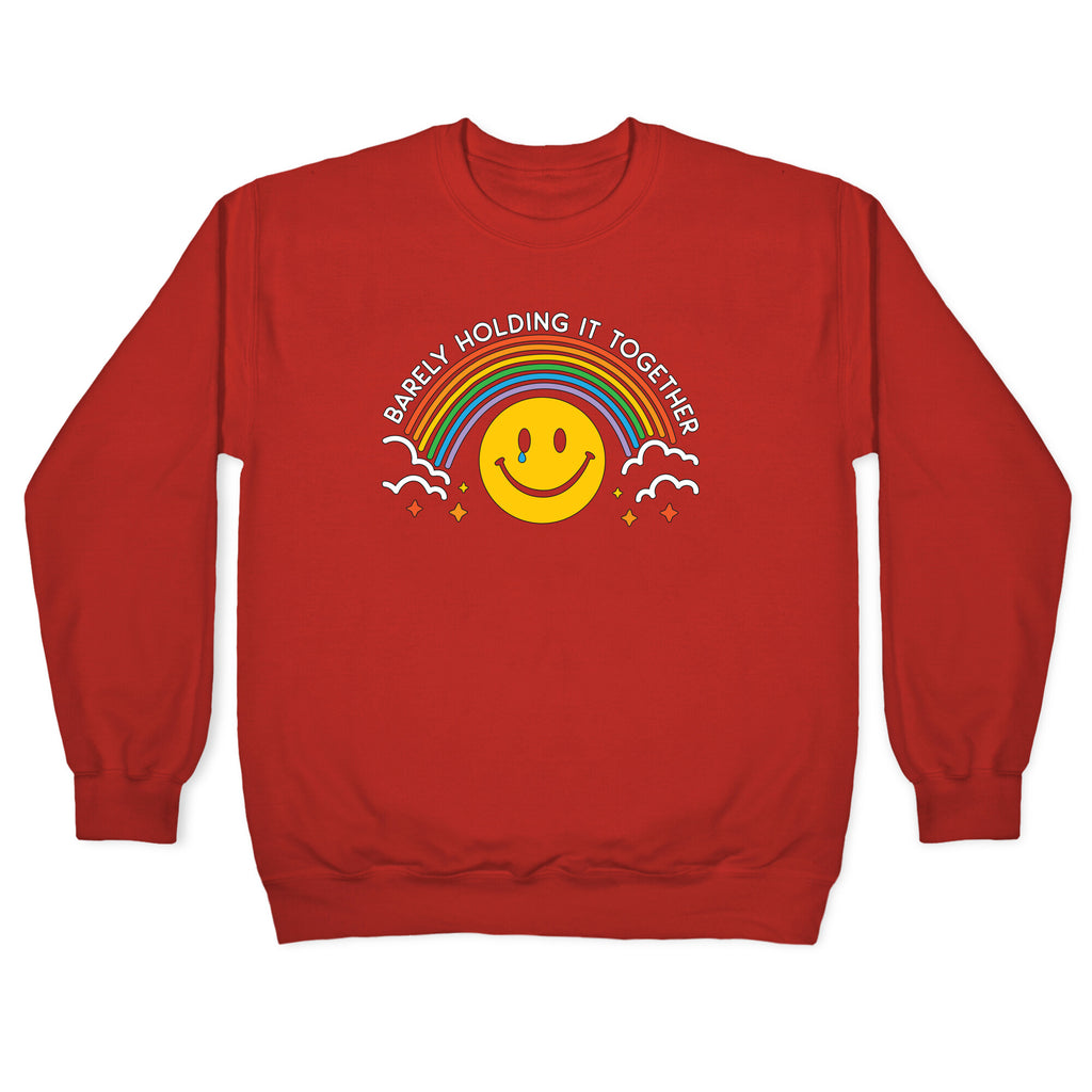 Barely Holding It Together Rainbow Smiley Crewneck Sweatshirt