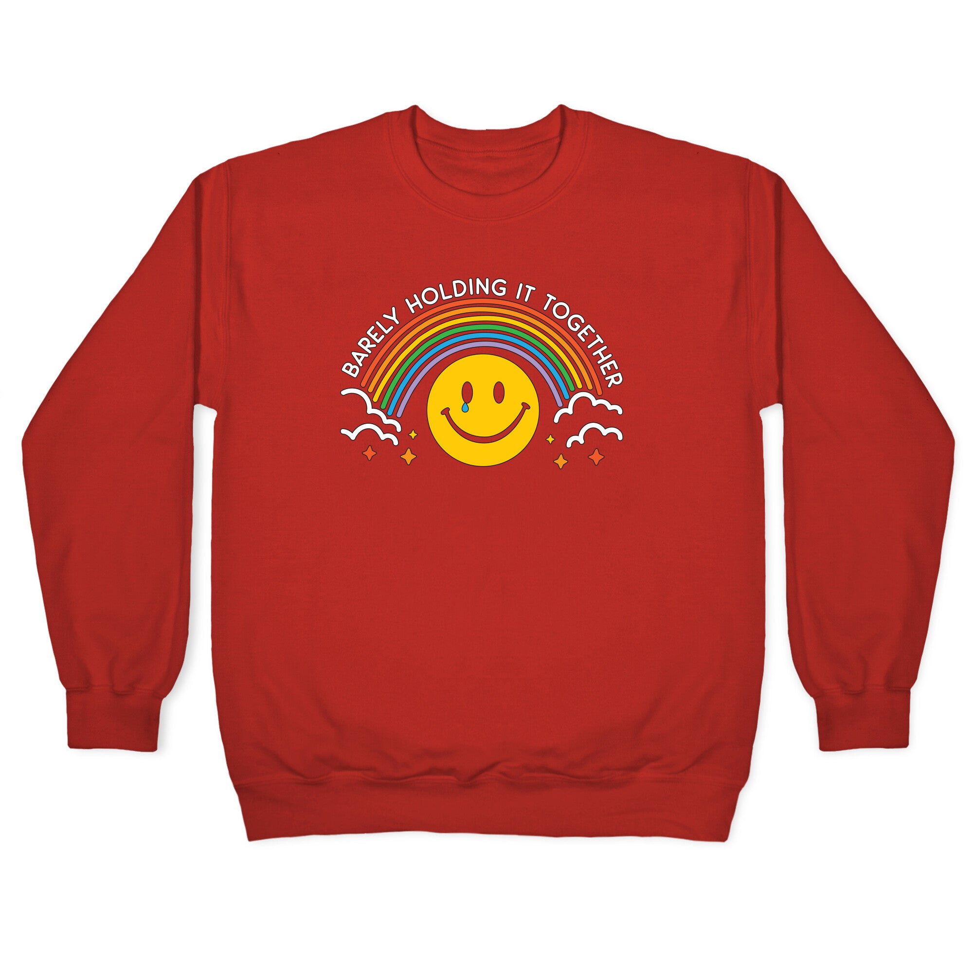 Barely Holding It Together Rainbow Smiley Crewneck Sweatshirt