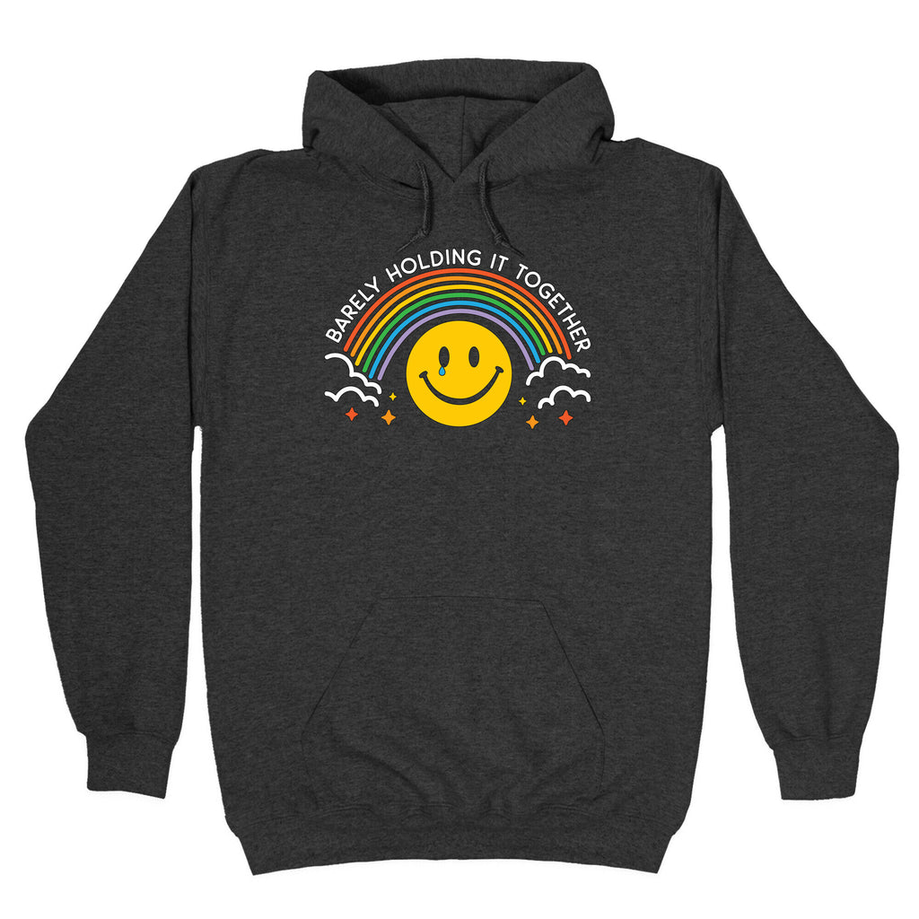 Barely Holding It Together Rainbow Smiley Hoodie