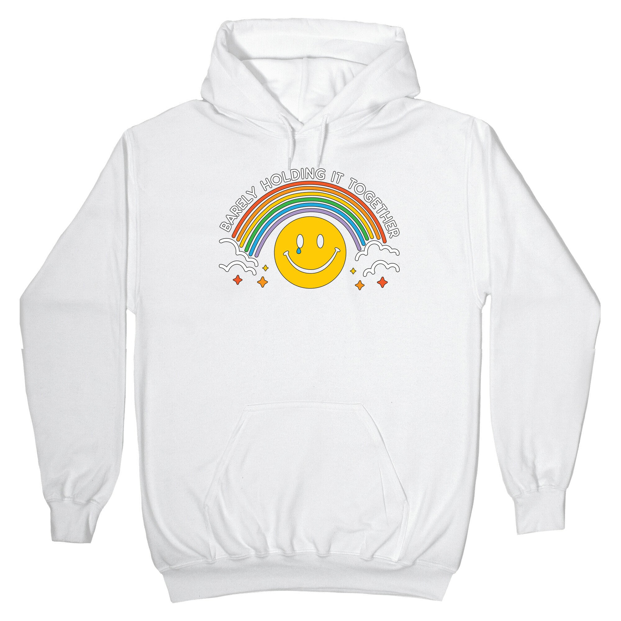 Barely Holding It Together Rainbow Smiley Hoodie