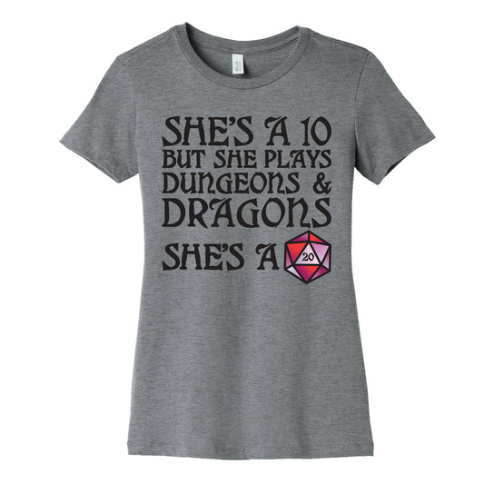 She's a 10 But She Plays Dungeons & Dragons â€“ She's a D20 Women's Cotton Tee