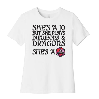 She's a 10 But She Plays Dungeons & Dragons â€“ She's a D20 Women's Cotton Tee