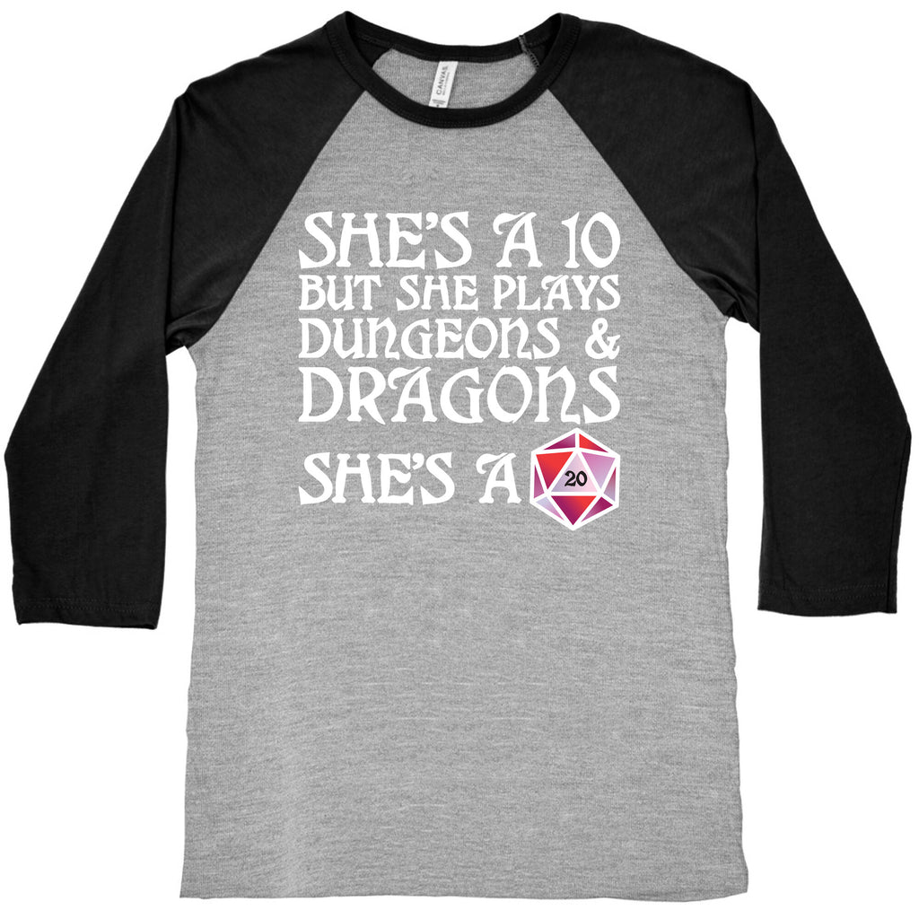 She's a 10 But She Plays Dungeons & Dragons â€“ She's a D20 Baseball Tee
