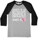 She's a 10 But She Plays Dungeons & Dragons â€“ She's a D20 Baseball Tee