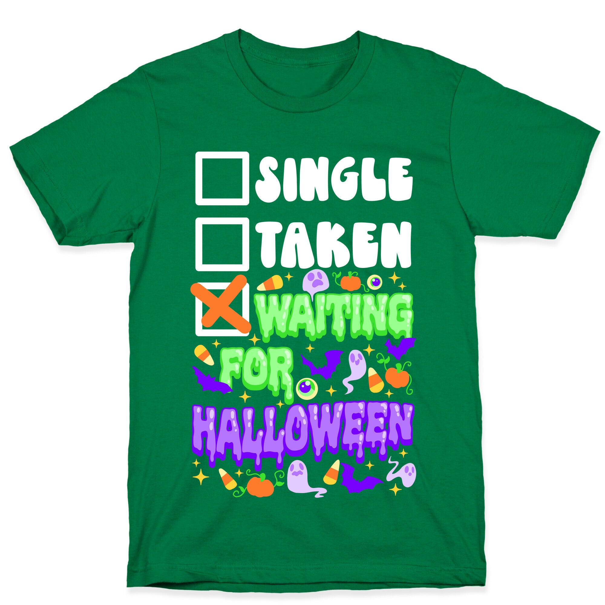 Single Taken Waiting For Halloween  T-Shirt