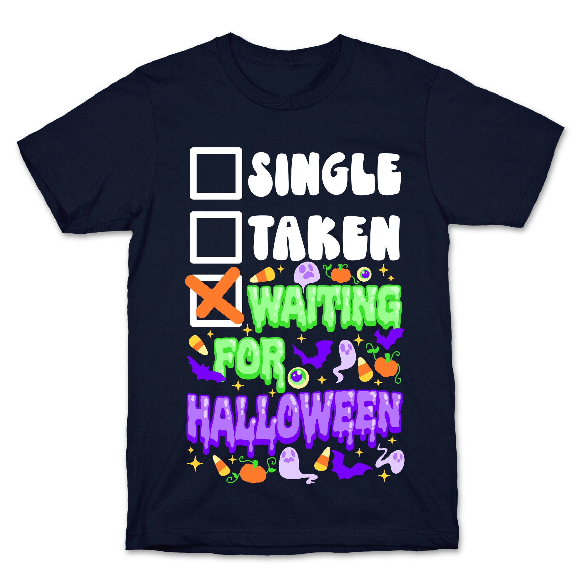 Single Taken Waiting For Halloween  T-Shirt