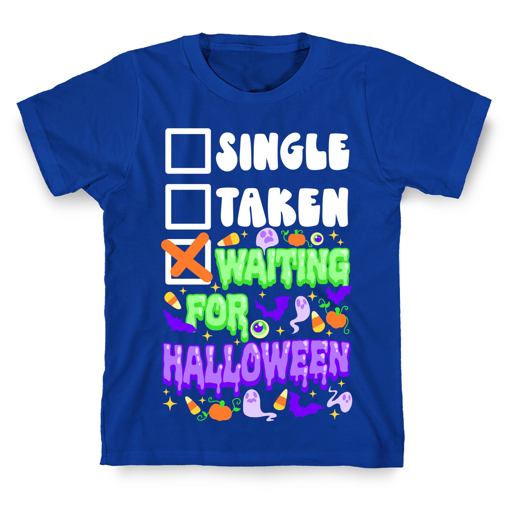Single Taken Waiting For Halloween  T-Shirt