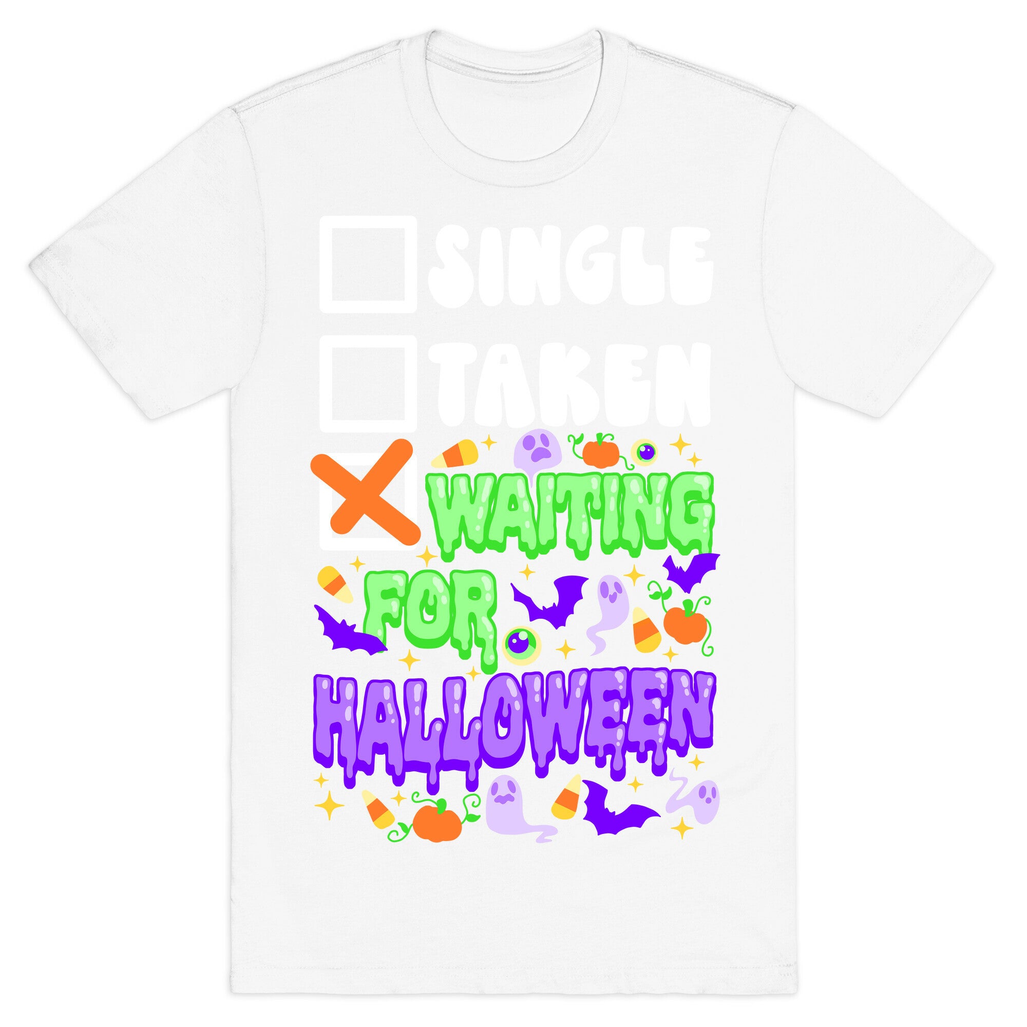 Single Taken Waiting For Halloween  T-Shirt