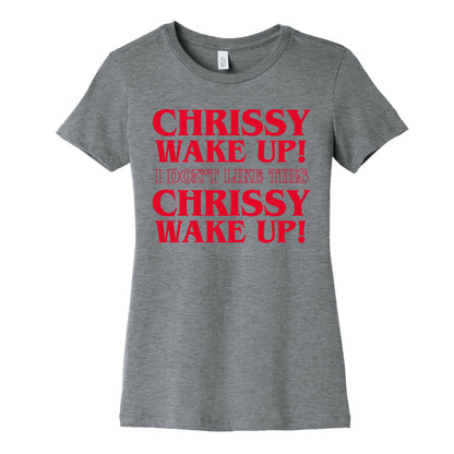 Chrissy Wake Up Women's Cotton Tee