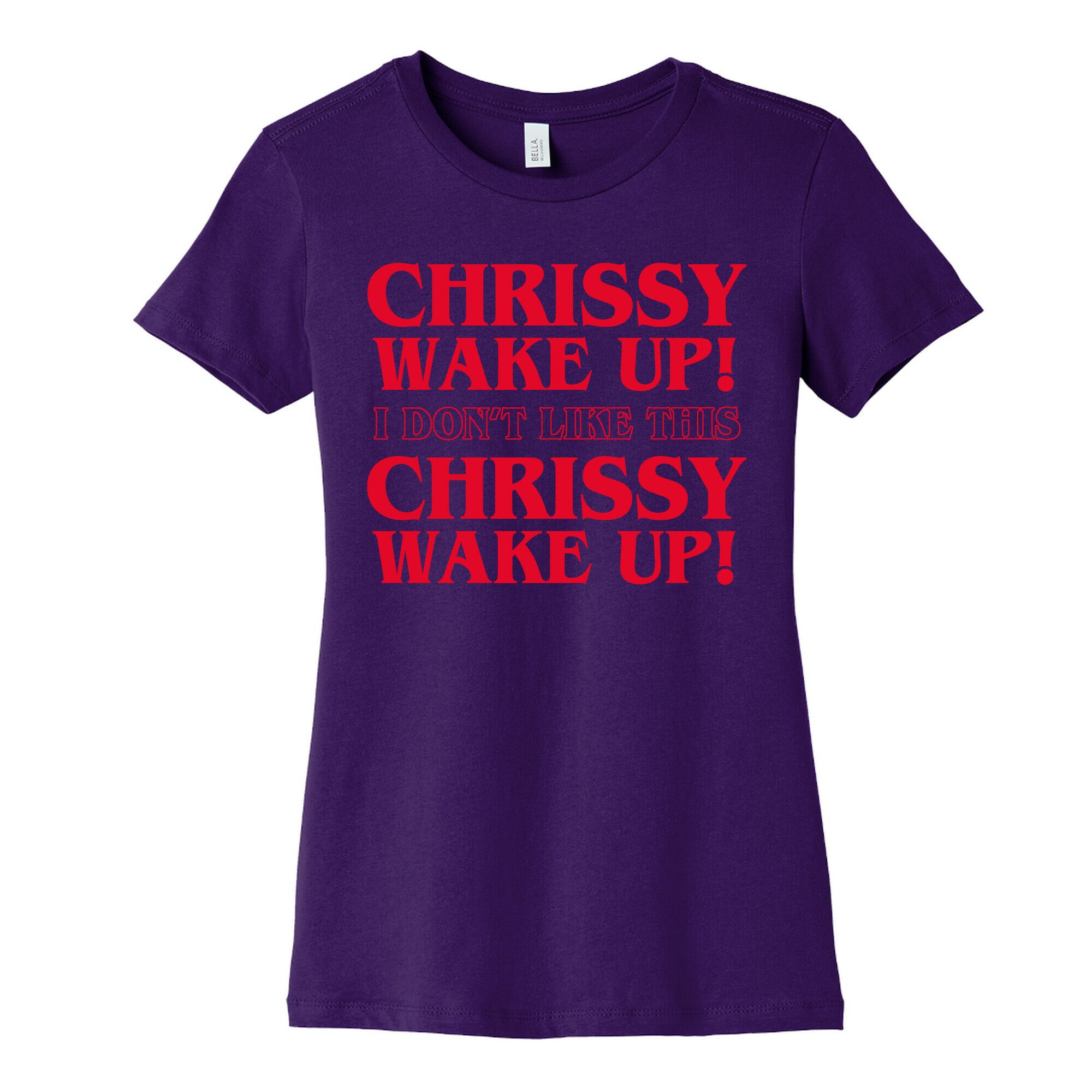 Chrissy Wake Up Women's Cotton Tee