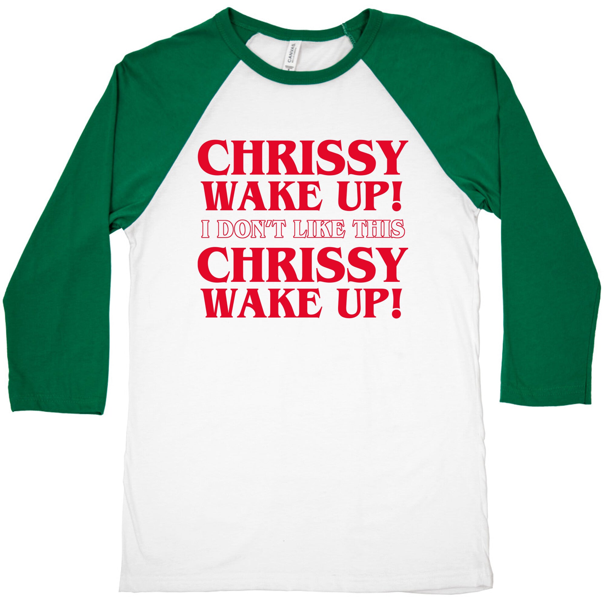 Chrissy Wake Up Baseball Tee