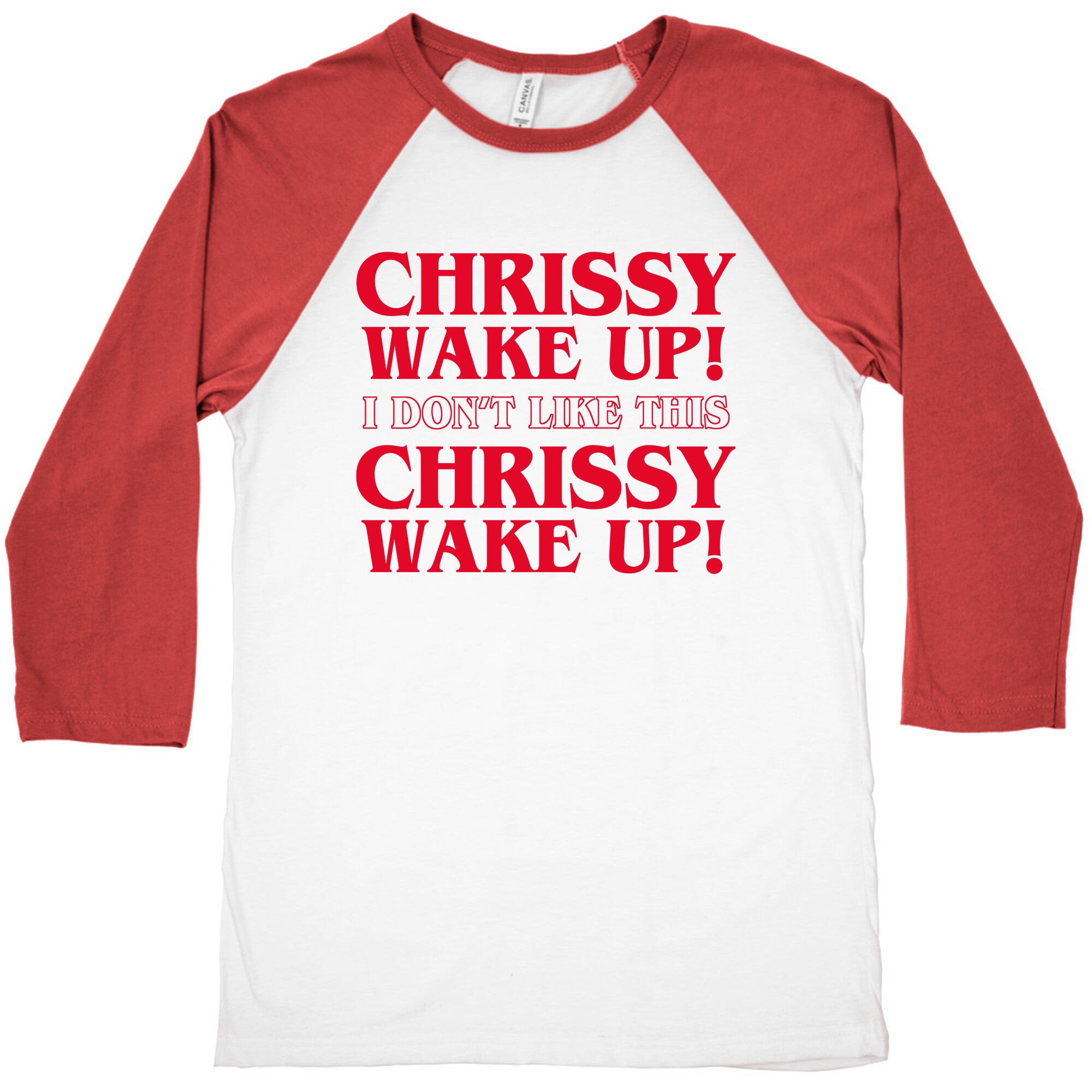 Chrissy Wake Up Baseball Tee