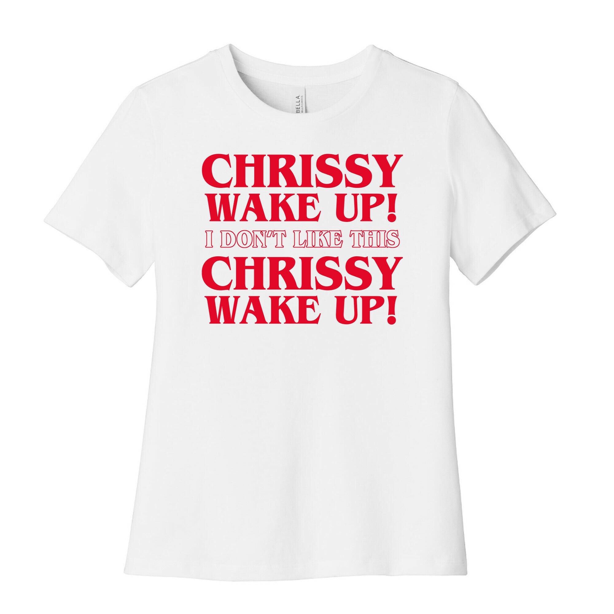 Chrissy Wake Up Women's Cotton Tee