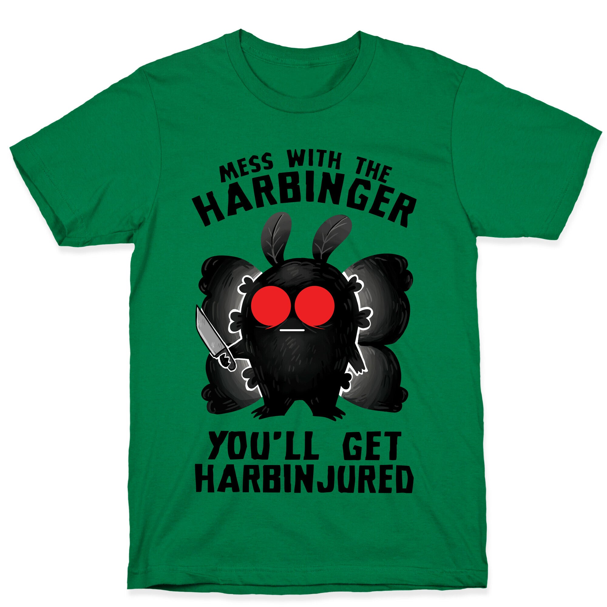 Mess With The Harbinger, You'll Get Harbinjured T-Shirt