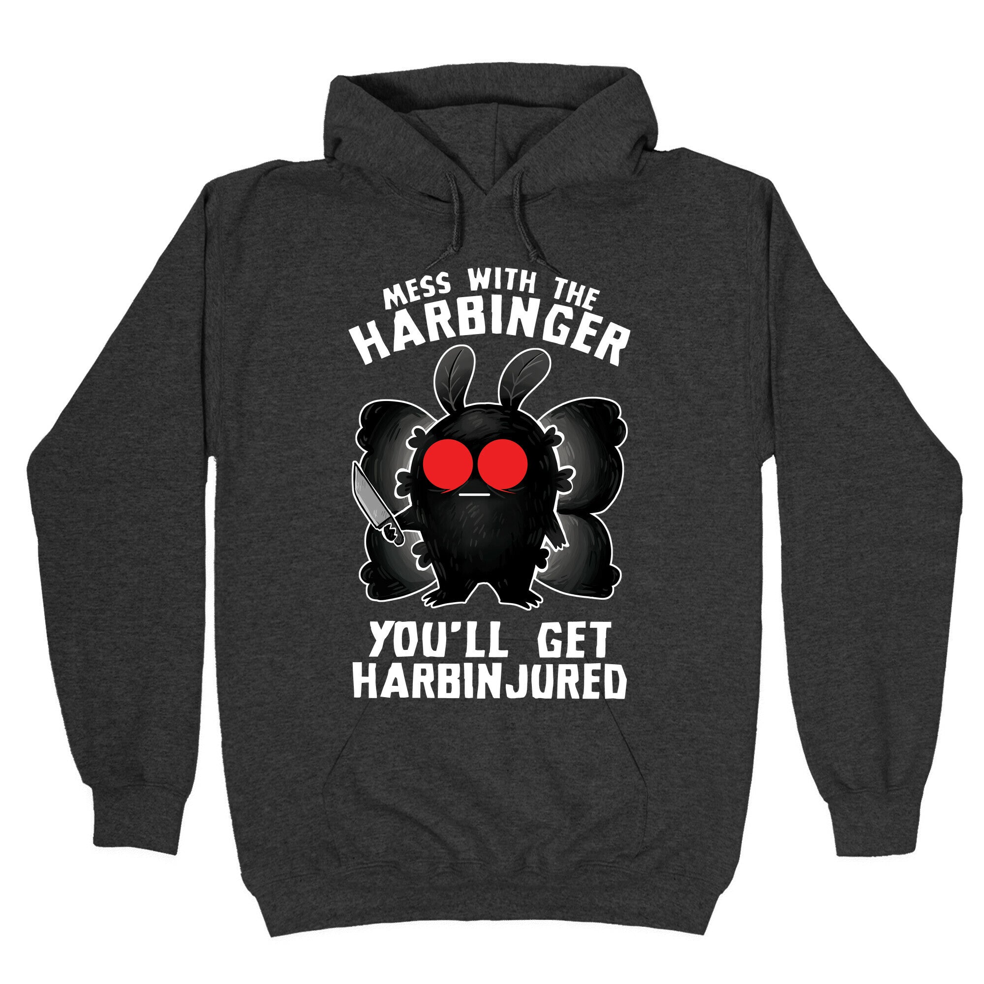 Mess With The Harbinger, You'll Get Harbinjured Hoodie
