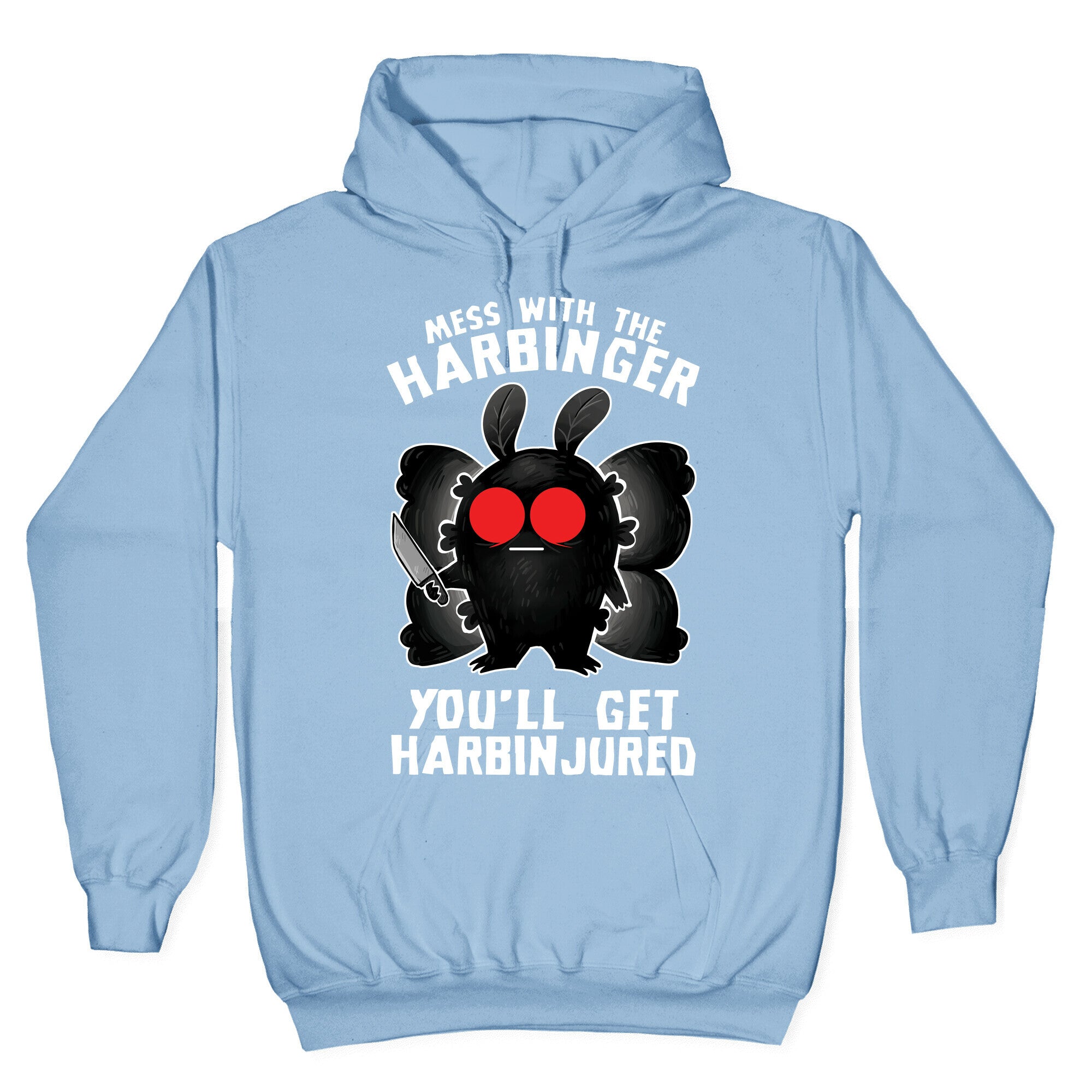 Mess With The Harbinger, You'll Get Harbinjured Hoodie