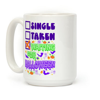 Single Taken Waiting For Halloween Coffee Mug